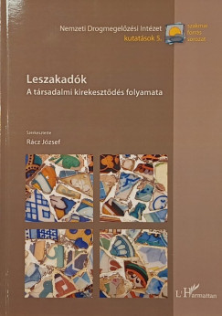 Leszakad�k - A t�rsadalmi kirekeszt�s folyamata