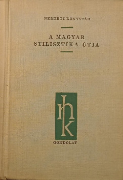 A magyar stilisztika tja