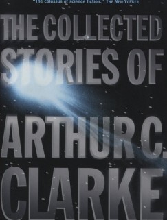 Arthur C. Clarke - The collected stories of Arthur C. Clarke