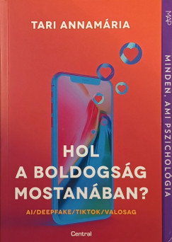 Tari Annamria - Hol a boldogsg mostanban?