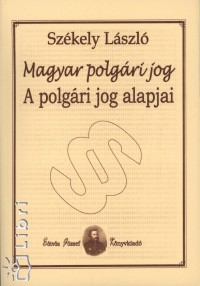 Magyar polgri jog - A polgri jog alapjai