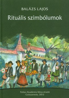 Ritulis szimblumok a szkely-magyar jelkpkultra vilgbl