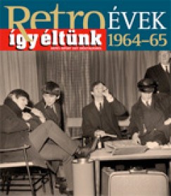 Retrovek 1964-1965 - gy ltnk