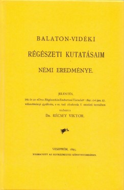 Balaton-vidki rgszeti kutatsaim nmi eredmnye jelents