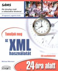 Tanuljuk meg a XML hasznlatt 24 ra alatt