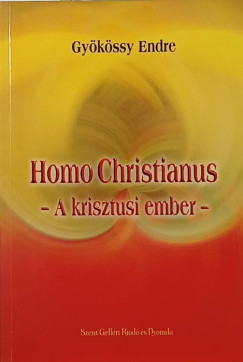 Homo Christianus - A krisztusi ember