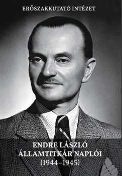 Endre L�szl� �llamtitk�r napl�i (1944-1945)