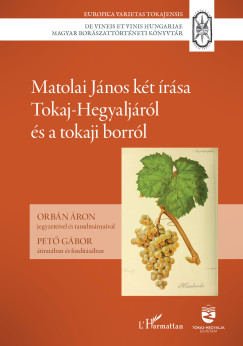 Matolai Jnos kt rsa Tokaj-Hegyaljrl s a tokaji borrl