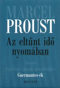 Marcel Proust - Az eltnt id nyomban III. - Guermantes-k