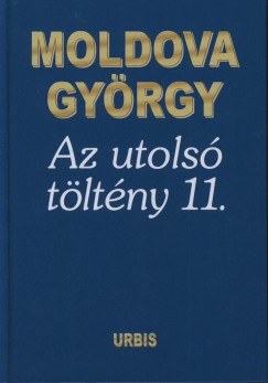 Moldova Gyrgy - Az utols tltny 11.