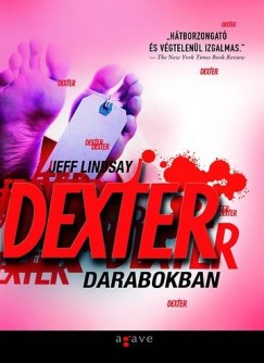 Dexter darabokban