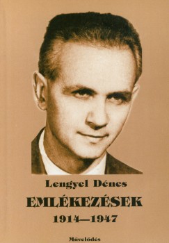 Lengyel Dnes - Emlkezsek 1914-1947