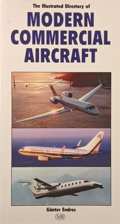 Günter Endres - The Illustrated Directory of Modern Commercial Aircraft