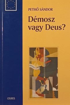 Dmosz vagy Deus?