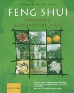 Günther Sator - Feng Shui - Harmónia szobanövényekkel