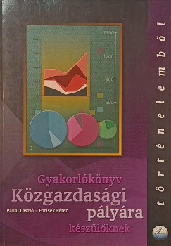 Forisek P�ter - Pallai L�szl� - Gykorl�k�nyv t�rt�nelemb�l - K�zgazdas�gi p�ly�ra k�sz�l�knek