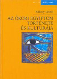 Az kori Egyiptom trtnete s kultrja