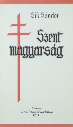 Szent magyarsg - reprint