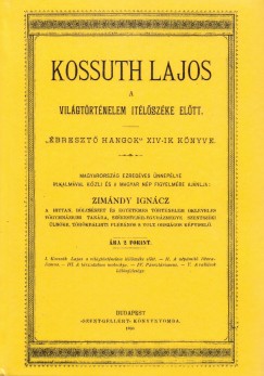 Kossuth Lajos a vilgtrtnelem itlszke eltt