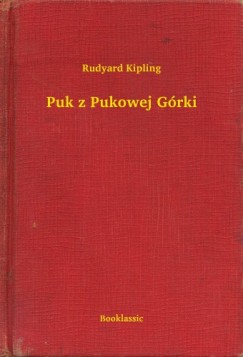 Rudyard Kipling - Kipling Rudyard - Puk z Pukowej Grki