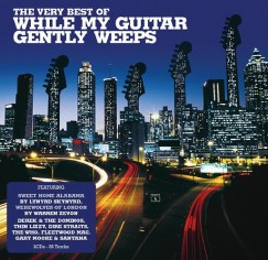 The Very Best Of While My Guitar Gently Weeps - CD