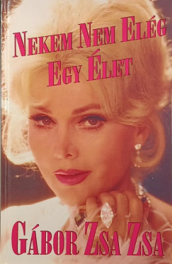 Nekem nem el�g egy �let