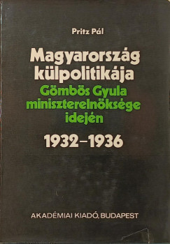 Magyarorszg klpolitikja Gmbs Gyula miniszterelnksge idejn 1932-1936
