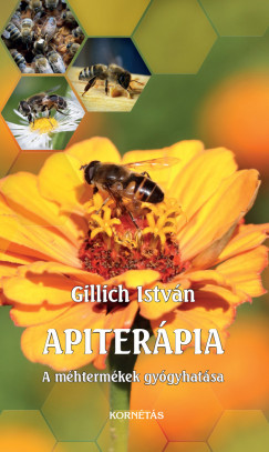 Gillich István - Apiterápia