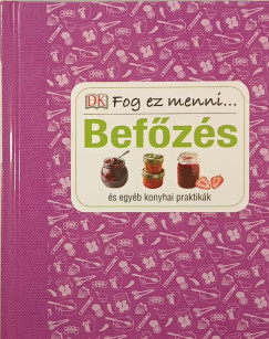 Bef�z�s �s egy�b konyhai praktik�k - fog ez menni...