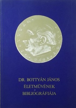 Dr. Bottyn Jnos letmvnek bibliogrfija