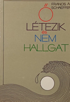 � l�tezik �s nem hallgat