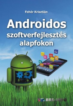 Androidos szoftverfejleszts alapfokon