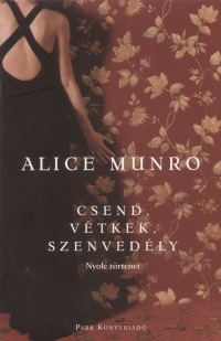 Alice Munro - Csend, vtkek, szenvedly