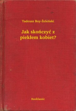 Jak sko�czy� z piek�em kobiet?