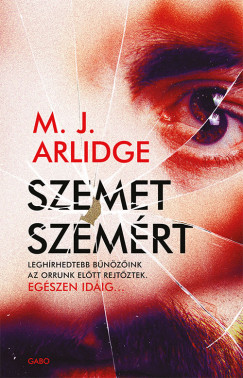 M. J. Arlidge - Szemet szemért