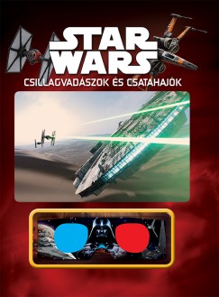 Star Wars - Csillagvadszok s csatahajk (3D-s szemveggel)