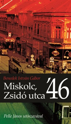 Miskolc, Zsid utca '46