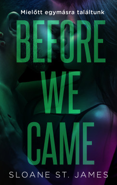 Before We Came - Miel�tt egym�sra tal�ltunk