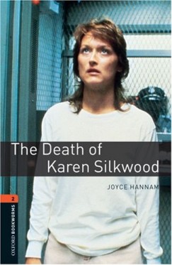 Joyce Hannam - THE DEATH OF KAREN SILKWOOD