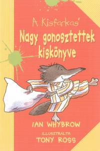 Ian Whybrow - Nagy gonosztettek kiskönyve