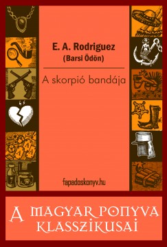 E. A. Rodriguez - A skorpi bandja
