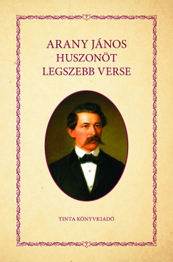 Arany J�nos huszon�t legszebb verse