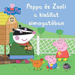 Peppa malac - Peppa s Zsoli a kisllat simogatban