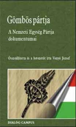 Vony Jzsef   (Szerk.) - Gmbs prtja - A Nemzeti Egysg Prtja dokumentumai