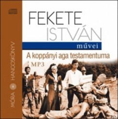 Fekete Istvn - A koppnyi aga testamentuma MP3 Hangosknyv