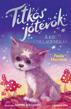 Paula Harrison - Titkos jtevk - A kis csillagfarkas