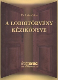 Dr. Lk Zoltn - A lobbitrvny kziknyve