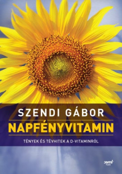 Napfnyvitamin - Tnyek s tvhitek a D-vitaminrl