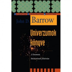 John D. Barrow - Univerzumok knyve