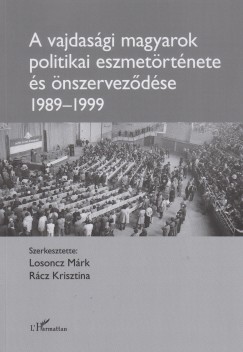 A vajdasgi magyarok politikai eszmetrtnete s nszervezdse (1989-1999)